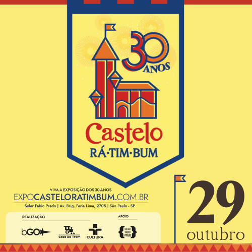 EXPOSIÇÃO CASTELO RÁ-TIM-BUM - 30 ANOS